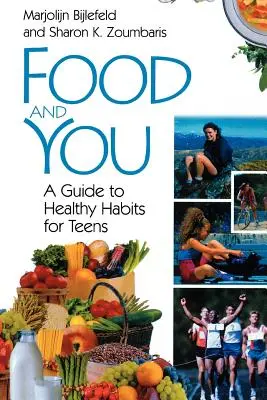 Jedlo a ty: Sprievodca zdravými návykmi pre tínedžerov - Food and You: A Guide to Healthy Habits for Teens