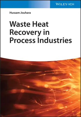 Rekuperácia odpadového tepla v spracovateľskom priemysle - Waste Heat Recovery in Process Industries