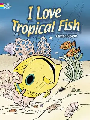 Milujem tropické ryby Omaľovánky - I Love Tropical Fish Coloring Book