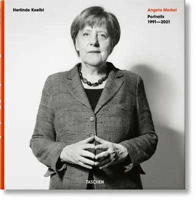 Herlinde Koelblová. Angela Merkelová. Portréty 1991-2021 - Herlinde Koelbl. Angela Merkel. Portraits 1991-2021
