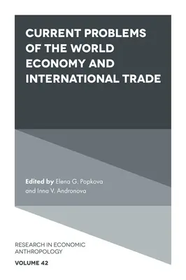 Aktuálne problémy svetového hospodárstva a medzinárodného obchodu - Current Problems of the World Economy and International Trade