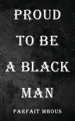Hrdý na to, že je černoch - Proud to be a Black Man