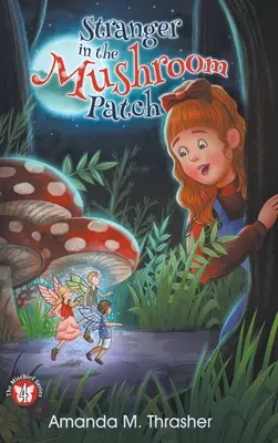 Cudzinec na hríboch - Stranger in the Mushroom Patch