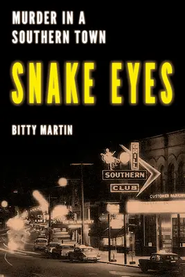 Hadie oči: Vražda v južanskom mestečku - Snake Eyes: Murder in a Southern Town