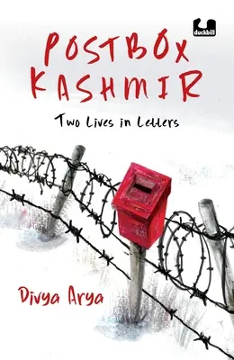 Poštová schránka Kašmír: Divya Arya, novinárka BBC Pengui: Dva životy v listoch - literatúra faktu o minulosti a súčasnosti Kašmíru, ktorú si musíte prečítať - Postbox Kashmir: Two Lives in Letters a Must-Read Non-Fiction on the Past and Present of Kashmir by Divya Arya, a BBC Journalist Pengui