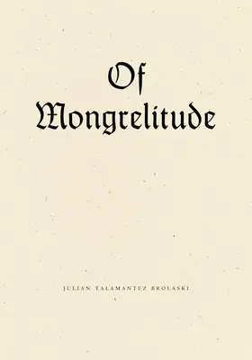 O mongrelitude - Of Mongrelitude