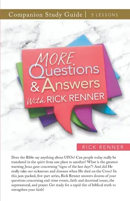Ďalšie otázky a odpovede s Rickom Rennerom Študijná príručka - More Questions and Answers With Rick Renner Study Guide