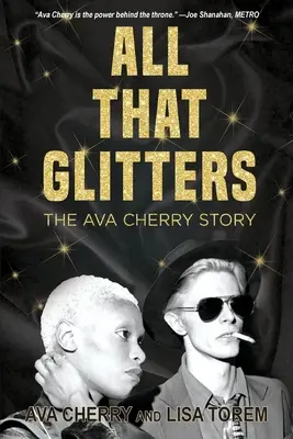 All That Glitters: Príbeh Avy Cherryovej - All That Glitters: The Ava Cherry Story