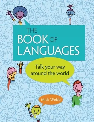 Kniha jazykov: Kniha jazykov: Prehovorte si cestu okolo sveta - The Book of Languages: Talk Your Way Around the World