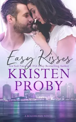 Ľahké bozky: Boudreauxov román - Easy Kisses: A Boudreaux Novel