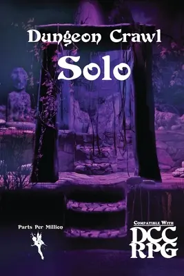 Sólo prechádzka dungeonom - Dungeon Crawl Solo