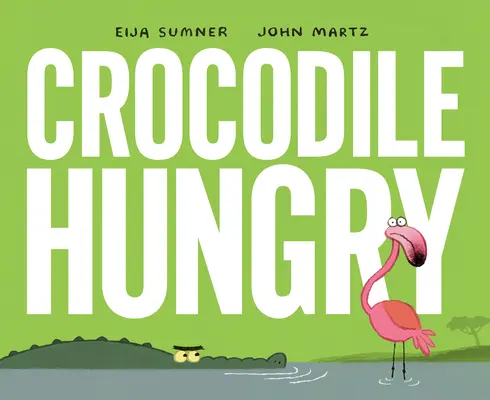 Krokodíl hladný - Crocodile Hungry
