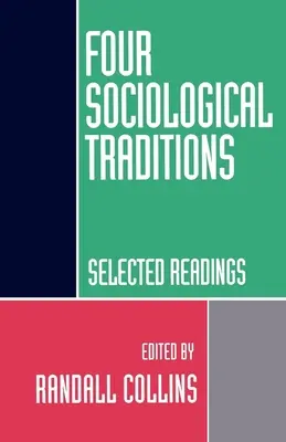 Štyri sociologické tradície: Vybrané čítanie - Four Sociological Traditions: Selected Readings