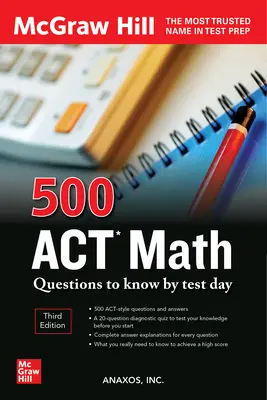 500 otázok z matematiky, ktoré musíte vedieť do dňa testov, tretie vydanie - 500 ACT Math Questions to Know by Test Day, Third Edition