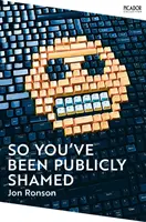 Takže ste boli verejne zahanbení - So You've  Been Publicly Shamed