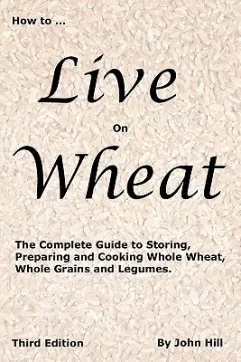 Ako žiť z PŠENICE - HOW to LIVE on WHEAT