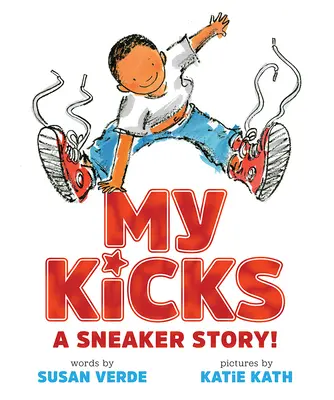 Moje kopačky: Príbeh tenisiek! - My Kicks: A Sneaker Story!