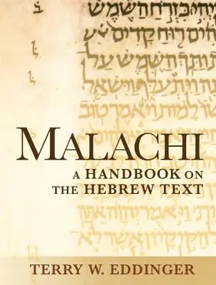 Malachiáš: Príručka k hebrejskému textu - Malachi: A Handbook on the Hebrew Text