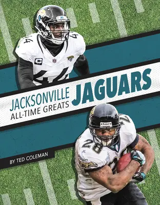 Jacksonville Jaguars Najväčší hráči všetkých čias - Jacksonville Jaguars All-Time Greats