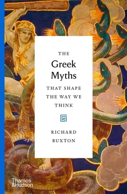 Grécke mýty, ktoré formujú naše myslenie - The Greek Myths That Shape the Way We Think