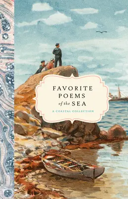 Obľúbené básne o mori: Pobrežná zbierka - Favorite Poems of the Sea: A Coastal Collection