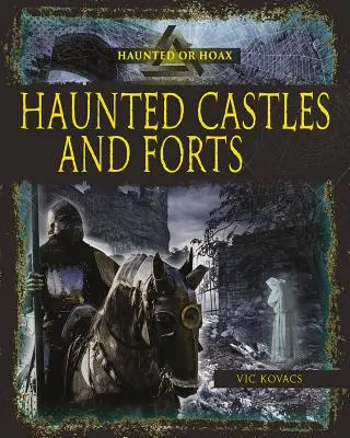 Strašidelné hrady a pevnosti - Haunted Castles and Forts