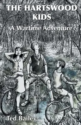 The Hartswood Kids: A Wartime Adventure (Vojnové dobrodružstvo) - The Hartswood Kids: A Wartime Adventure