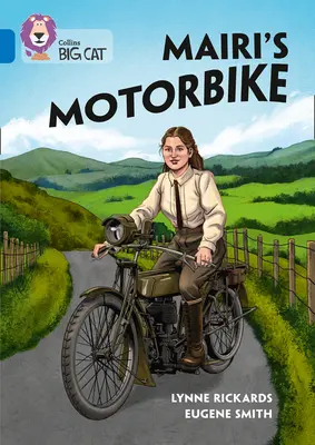 Mairiina motorka: Band 16/Sapphire - Mairi's Motorbike: Band 16/Sapphire