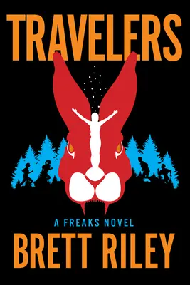 Cestovatelia: A Freaks Novel - Travelers: A Freaks Novel
