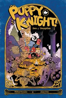 Puppy Knight: Vydajte sa na cestu: Den of Deception - Puppy Knight: Den of Deception