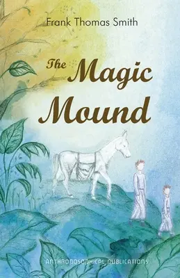 Magická mohyla - The Magic Mound