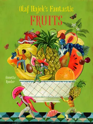 Fantastické ovocie Olafa Hajka - Olaf Hajek's Fantastic Fruits