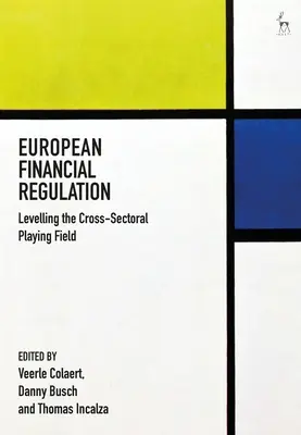 Európske finančné nariadenie: Vyrovnávanie medziodvetvových podmienok - European Financial Regulation: Levelling the Cross-Sectoral Playing Field