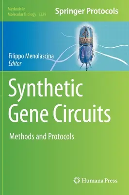 Syntetické génové obvody: Metódy a protokoly - Synthetic Gene Circuits: Methods and Protocols