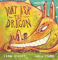 Nepýtaj sa draka - Don't Ask the Dragon