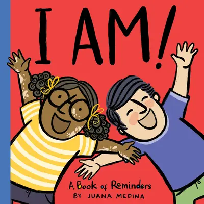 Ja som!: Kniha pripomienok - I Am!: A Book of Reminders