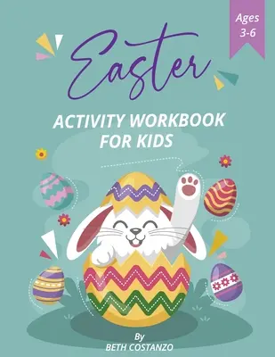 Pracovný zošit predškolákov, škôlka Veľkonočné aktivity pre deti! Vek 3-6 rokov - Pre-K, Kindergarten Easter Activity Workbook for Kids! Ages 3-6