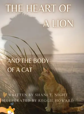 Levie srdce: A TELO KOCÚRA (Zlatá cena Mom's Choice Awards(R)) - The Heart of a Lion: AND THE BODY OF A CAT (Mom's Choice Awards(R) Gold Recipient)
