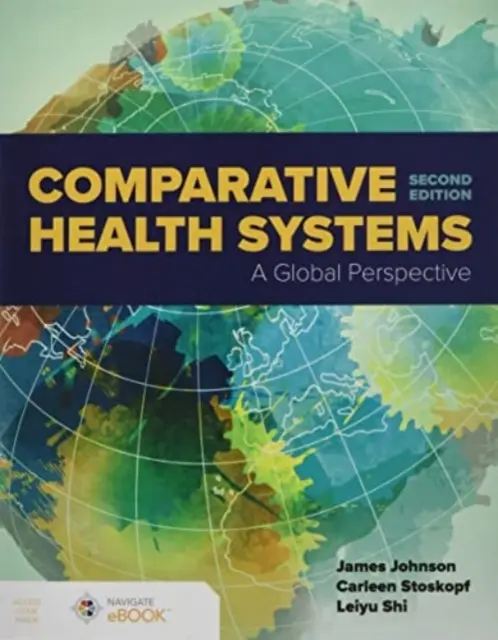 Comparative Health Systems: Globálna perspektíva - Comparative Health Systems: A Global Perspective