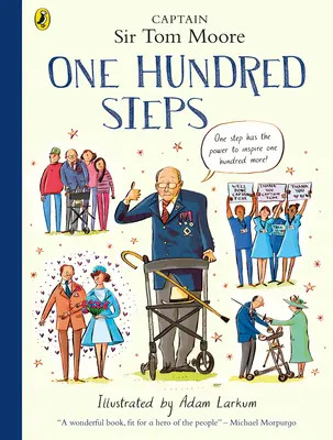 Sto krokov: Príbeh kapitána sira Toma Moora - One Hundred Steps: The Story of Captain Sir Tom Moore