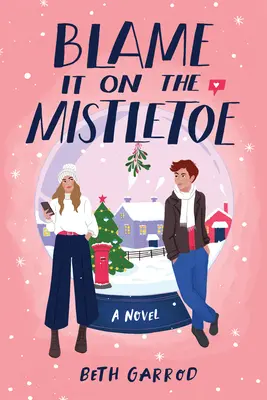 Obviňuj z toho imelo - Blame It on the Mistletoe