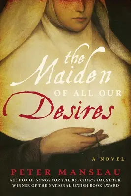 Dievča všetkých našich túžob - The Maiden of All Our Desires