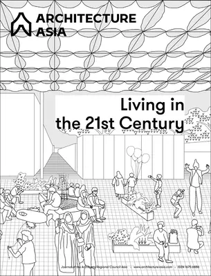 Architektúra Ázie: Život v 21. storočí - Architecture Asia: Living in the 21st Century