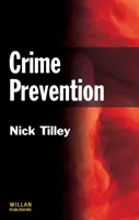 Prevencia kriminality (Tilley Nick (UCL Jill Dando Institute of Crime Science UK)) - Crime Prevention (Tilley Nick (UCL Jill Dando Institute of Crime Science UK))
