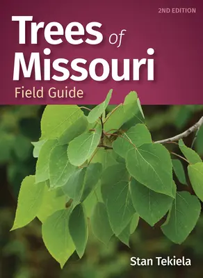 Terénny sprievodca po stromoch Missouri - Trees of Missouri Field Guide