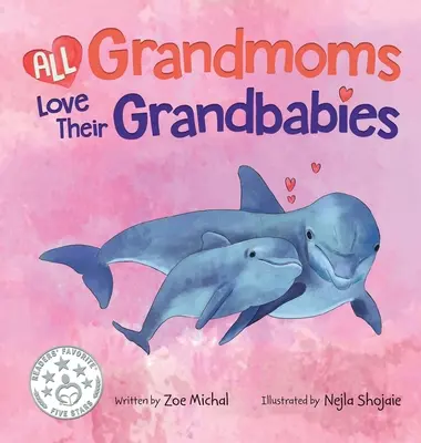 Všetky babičky milujú svoje vnúčatá - All Grandmoms Love Their Grandbabies