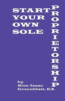 Založte si vlastnú spoločnosť s ručením obmedzeným - Start Your Own Sole Proprietorship