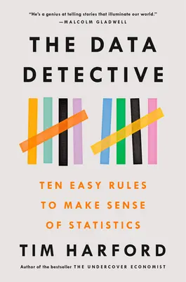 Detektív údajov: Desať jednoduchých pravidiel na pochopenie štatistiky - The Data Detective: Ten Easy Rules to Make Sense of Statistics