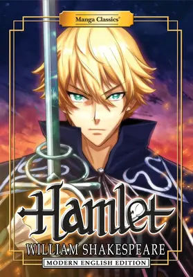Manga Classics: Hamlet (moderné anglické vydanie) - Manga Classics: Hamlet (Modern English Edition)