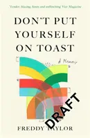 Nedávajte sa na toasty (Don't Put Yourself on Toast) - Don't Put Yourself on Toast